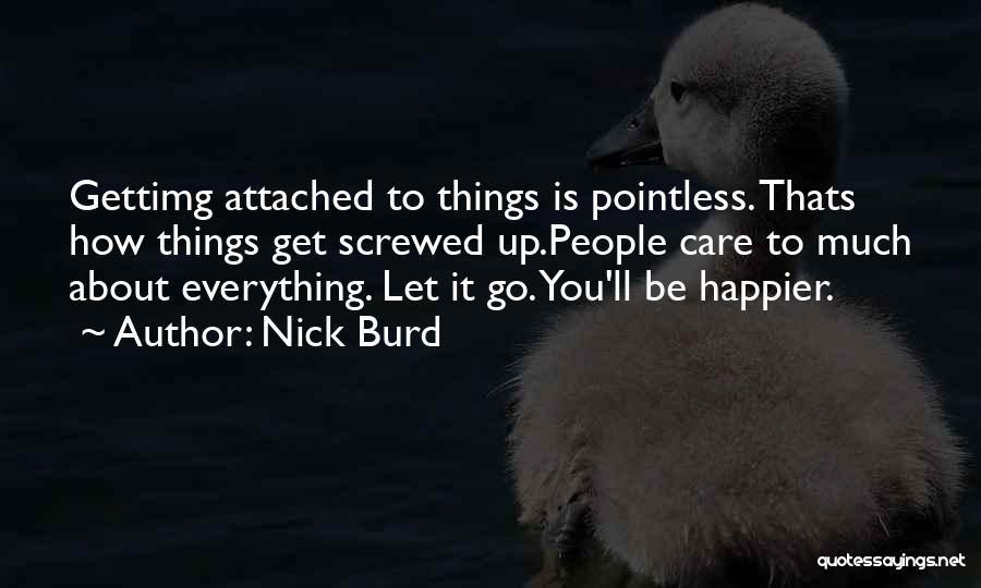 Nick Burd Quotes 1766979