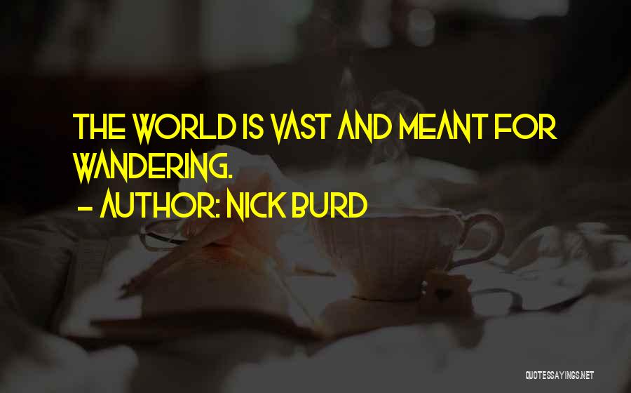 Nick Burd Quotes 2130644