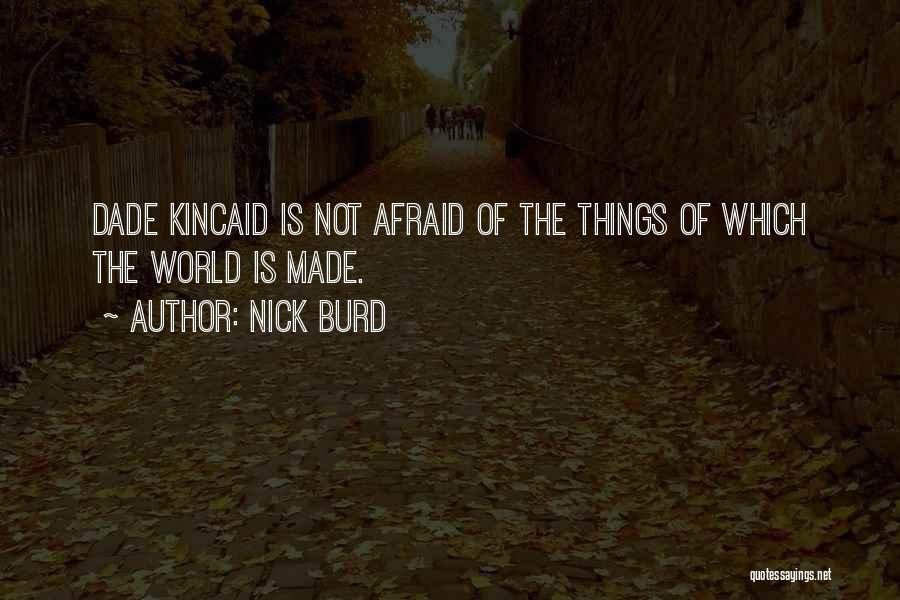 Nick Burd Quotes 415991