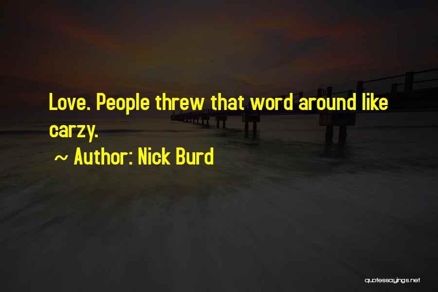 Nick Burd Quotes 905920