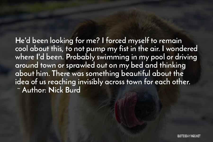 Nick Burd Quotes 959591