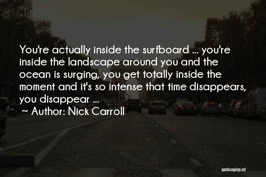 Nick Carroll Quotes 1737151