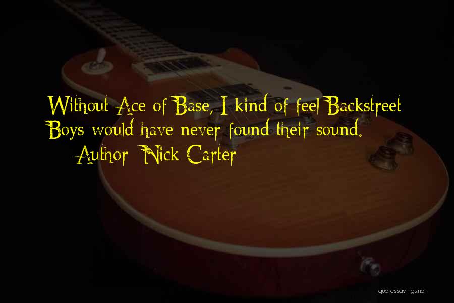 Nick Carter Quotes 1272561