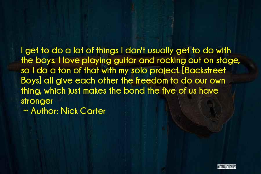 Nick Carter Quotes 1513235