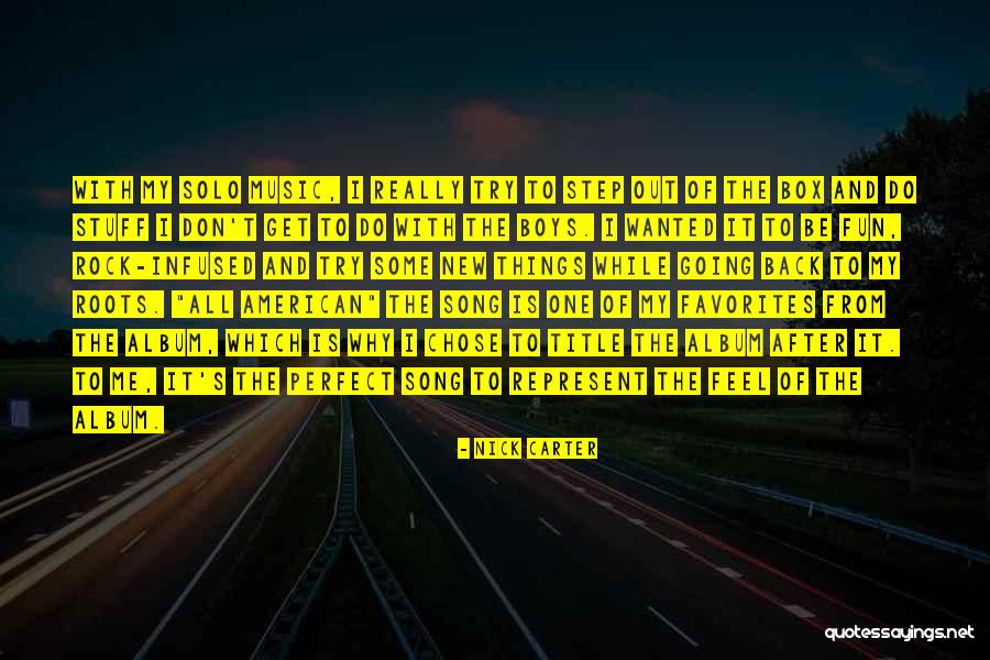 Nick Carter Quotes 1601527 Nick Carter Quotes 1601527