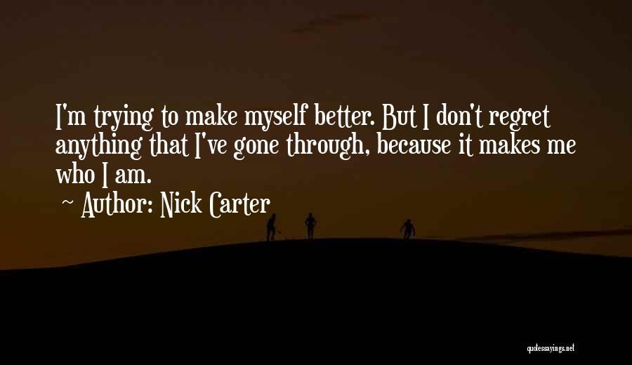 Nick Carter Quotes 1958096