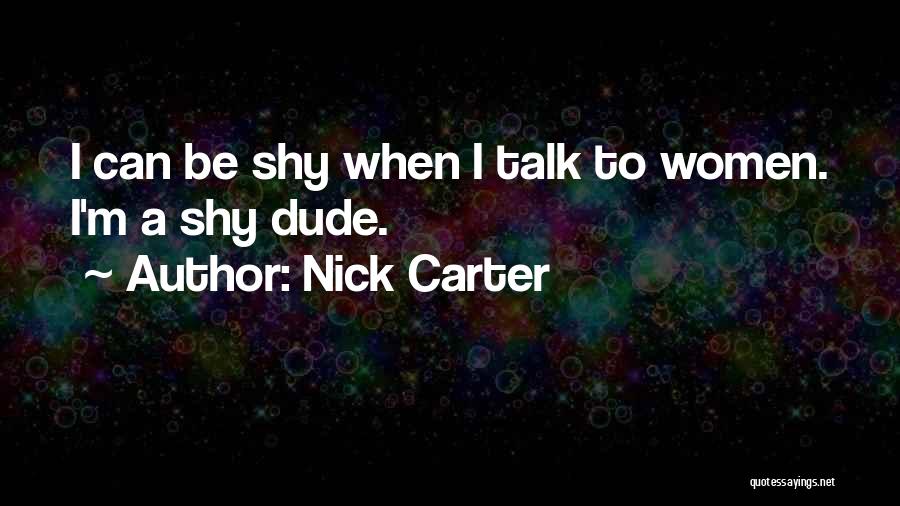 Nick Carter Quotes 2075516