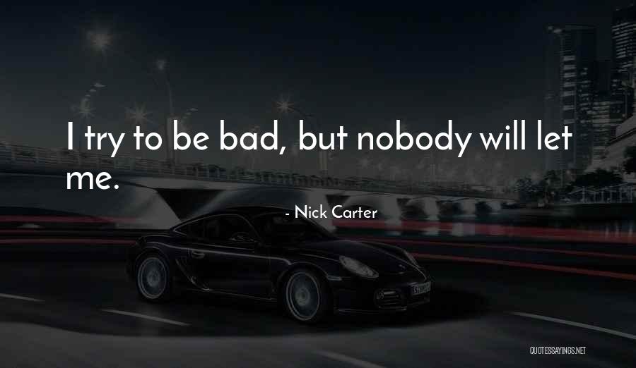 Nick Carter Quotes 2104896 Nick Carter Quotes 2104896