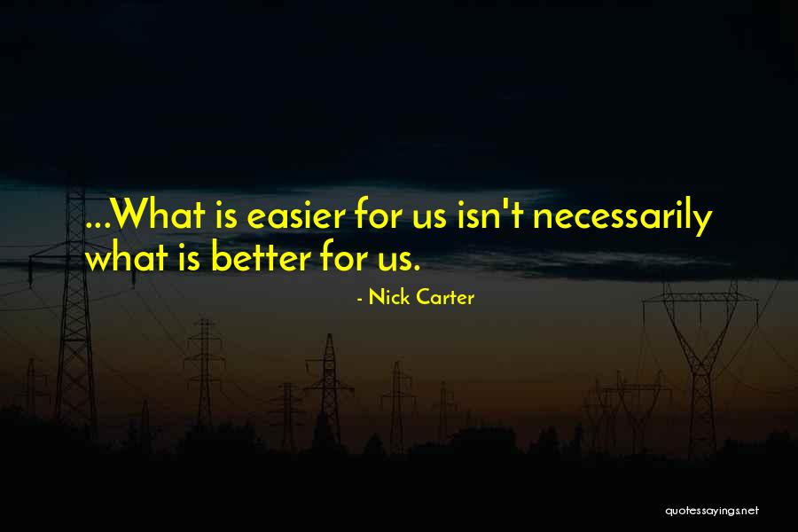Nick Carter Quotes 375985 Nick Carter Quotes 375985