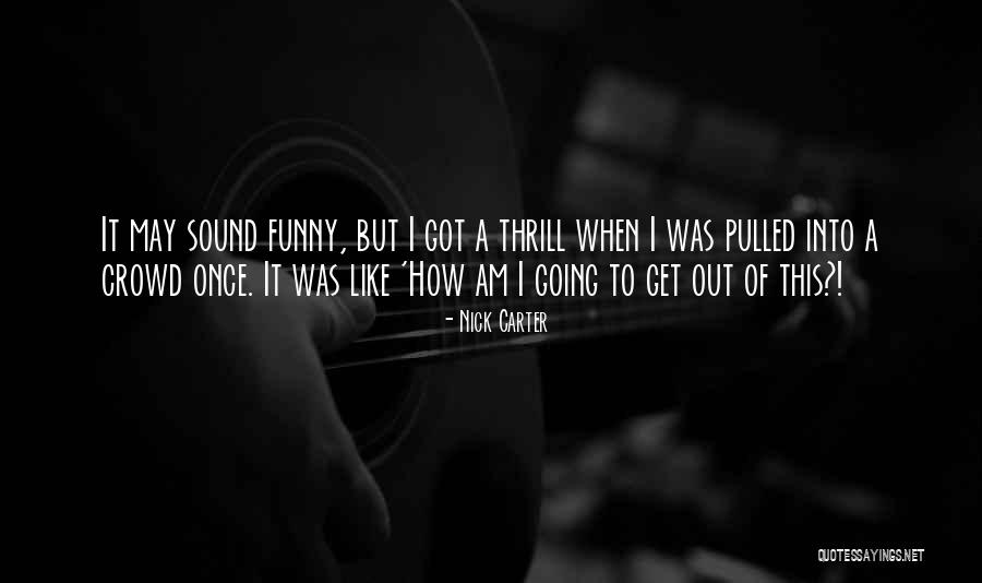Nick Carter Quotes 623976 Nick Carter Quotes 623976