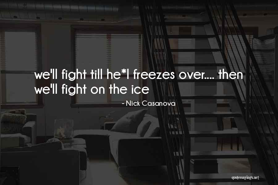 Nick Casanova Quotes 1914863 Nick Casanova Quotes 1914863