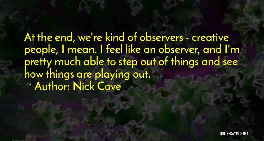 Nick Cave Quotes 1035966