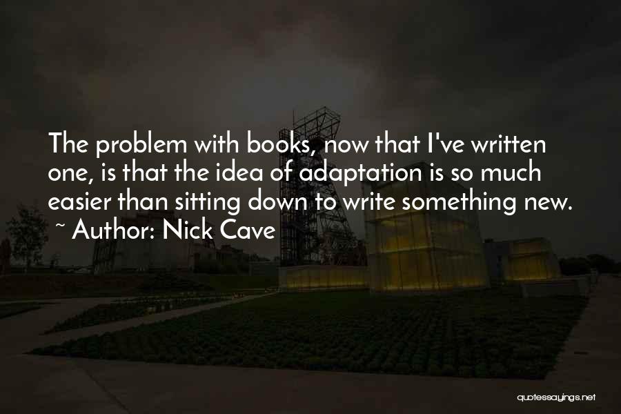 Nick Cave Quotes 1517013