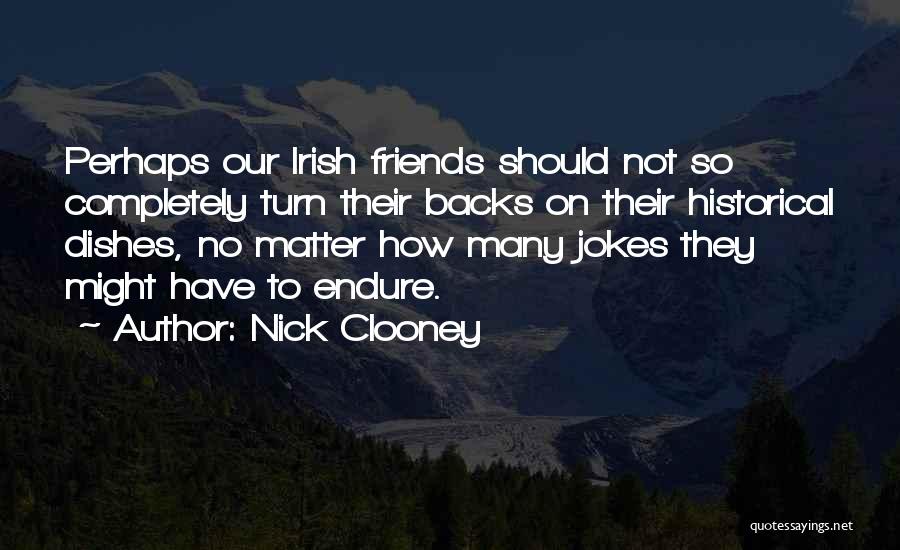 Nick Clooney Quotes 1191821