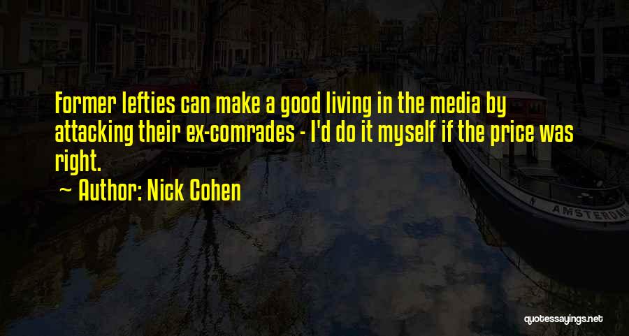 Nick Cohen Quotes 1890459