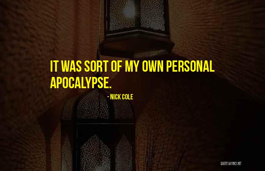 Nick Cole Quotes 1870800