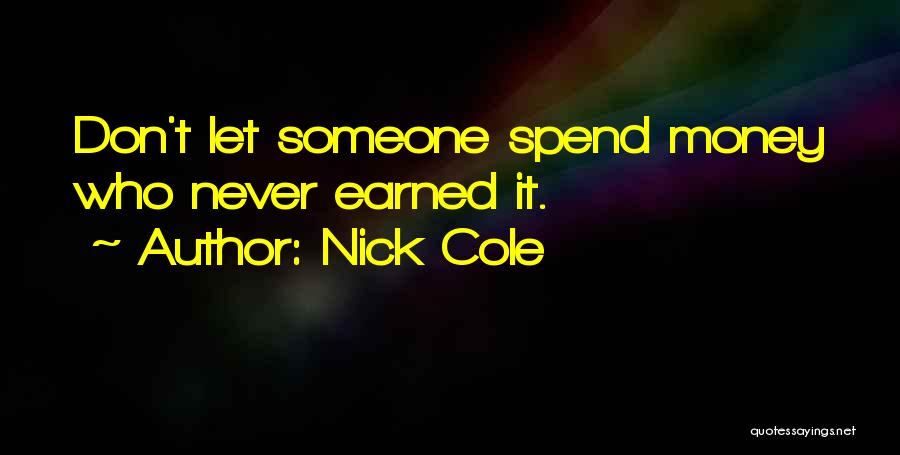 Nick Cole Quotes 1936080