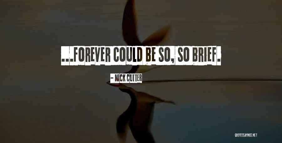 Nick Cutter Quotes 1105486