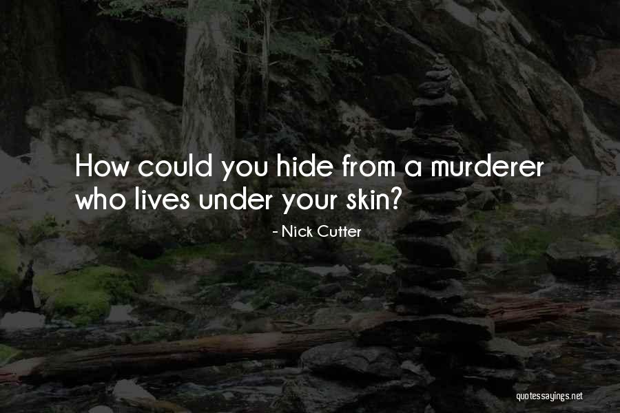 Nick Cutter Quotes 1628092 Nick Cutter Quotes 1628092