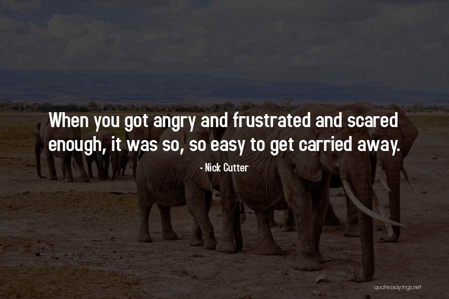 Nick Cutter Quotes 1632342 Nick Cutter Quotes 1632342