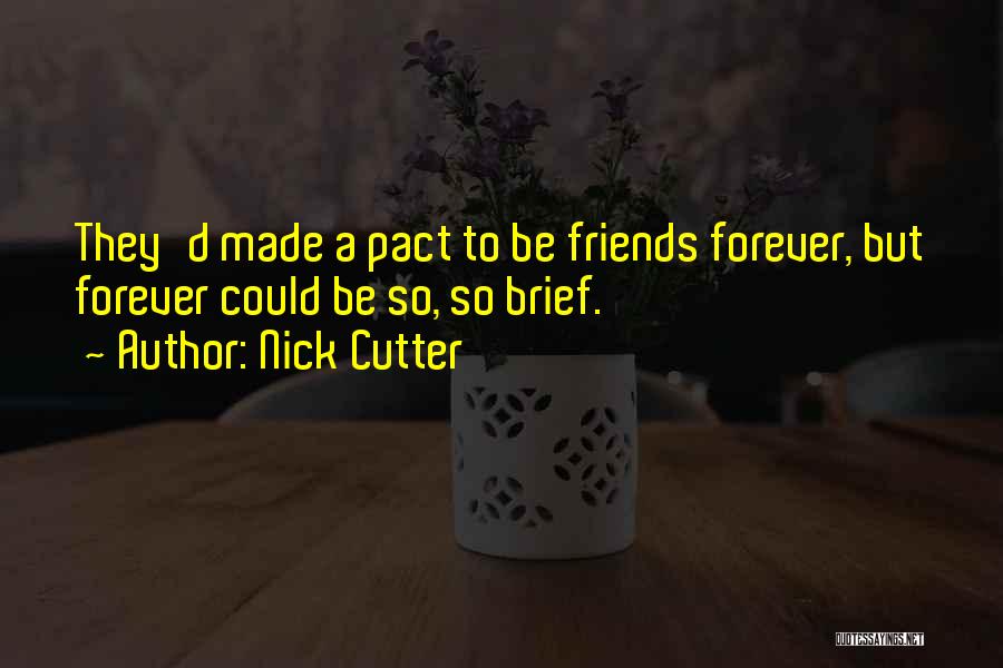 Nick Cutter Quotes 234499