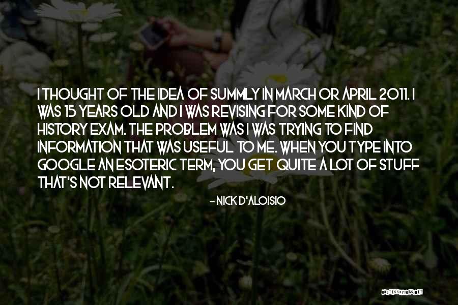 Nick D'Aloisio Quotes 1682913 Nick D'Aloisio Quotes 1682913