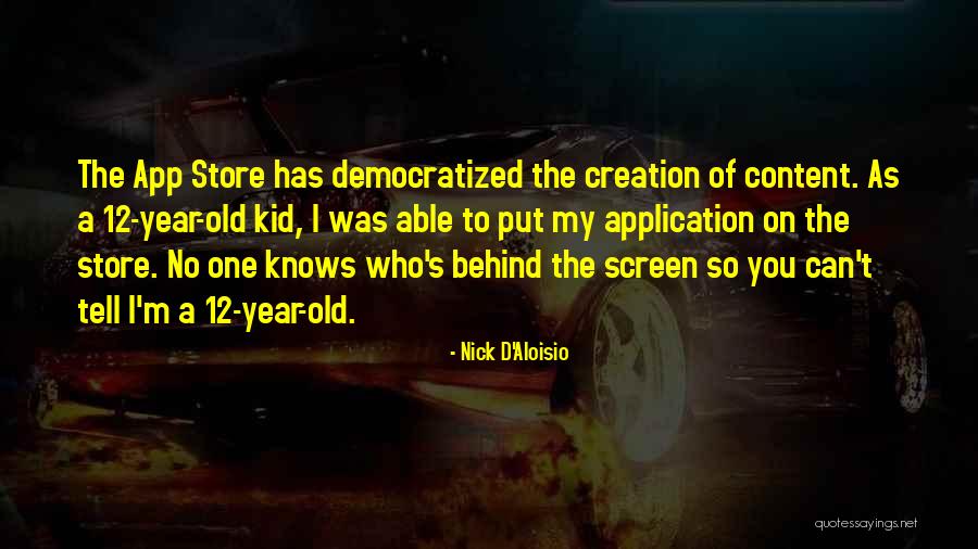 Nick D'Aloisio Quotes 2225956 Nick D'Aloisio Quotes 2225956