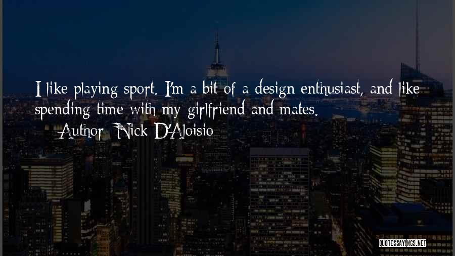 Nick D'Aloisio Quotes 429951