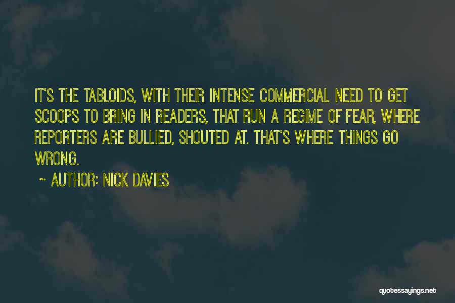 Nick Davies Quotes 107765