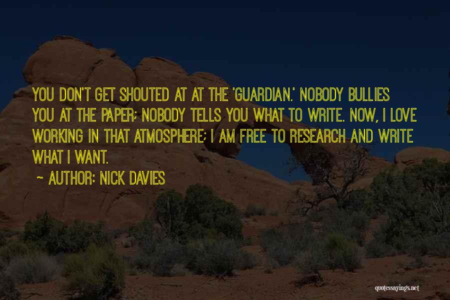 Nick Davies Quotes 231669