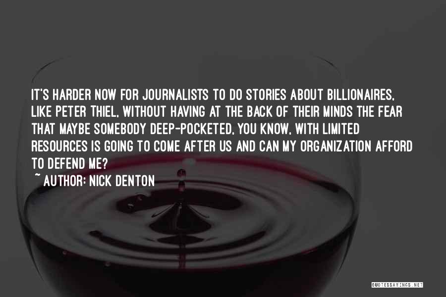 Nick Denton Quotes 1009030