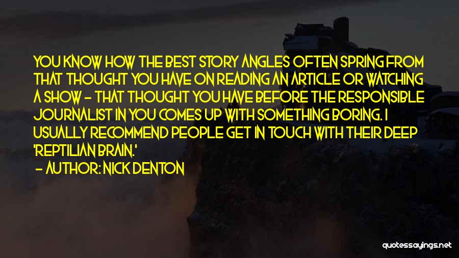 Nick Denton Quotes 124837