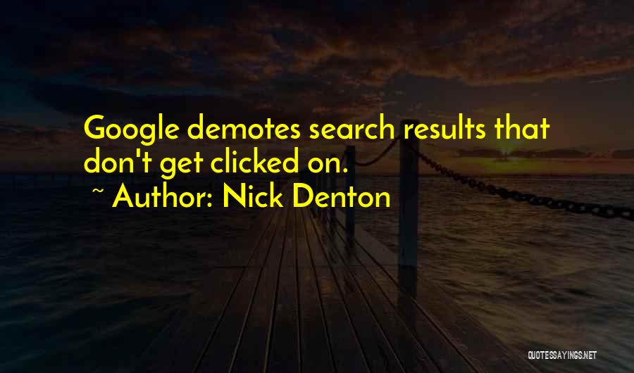 Nick Denton Quotes 1593993