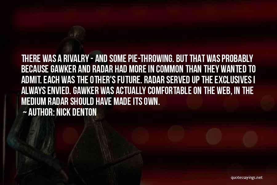 Nick Denton Quotes 2125058