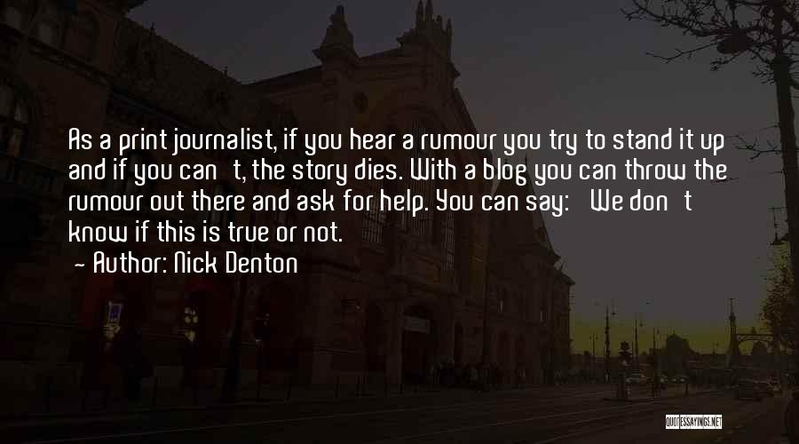 Nick Denton Quotes 244440