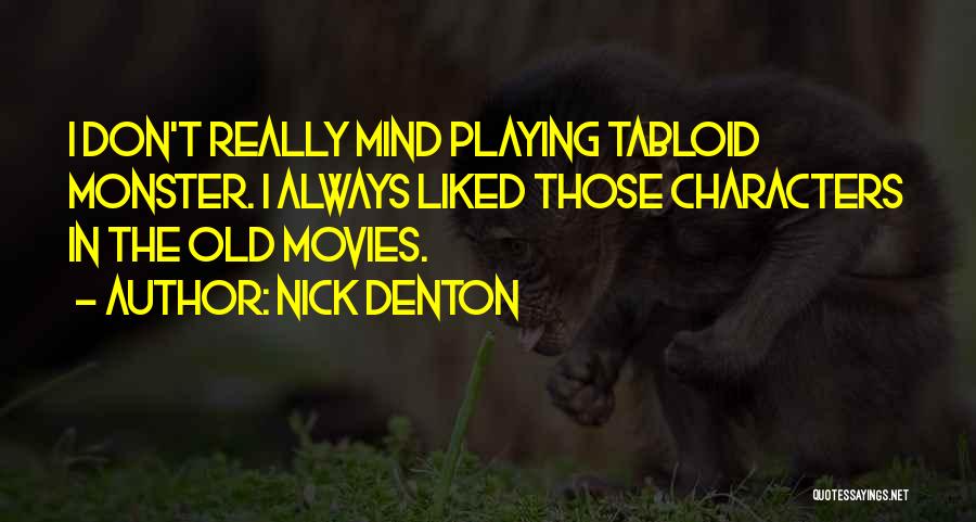 Nick Denton Quotes 339921