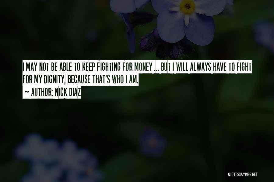 Nick Diaz Quotes 1287463