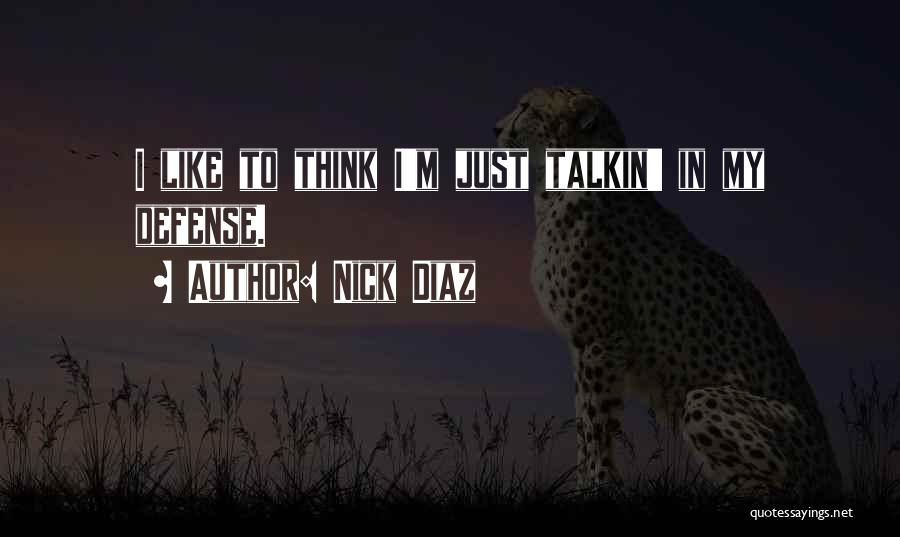 Nick Diaz Quotes 239645