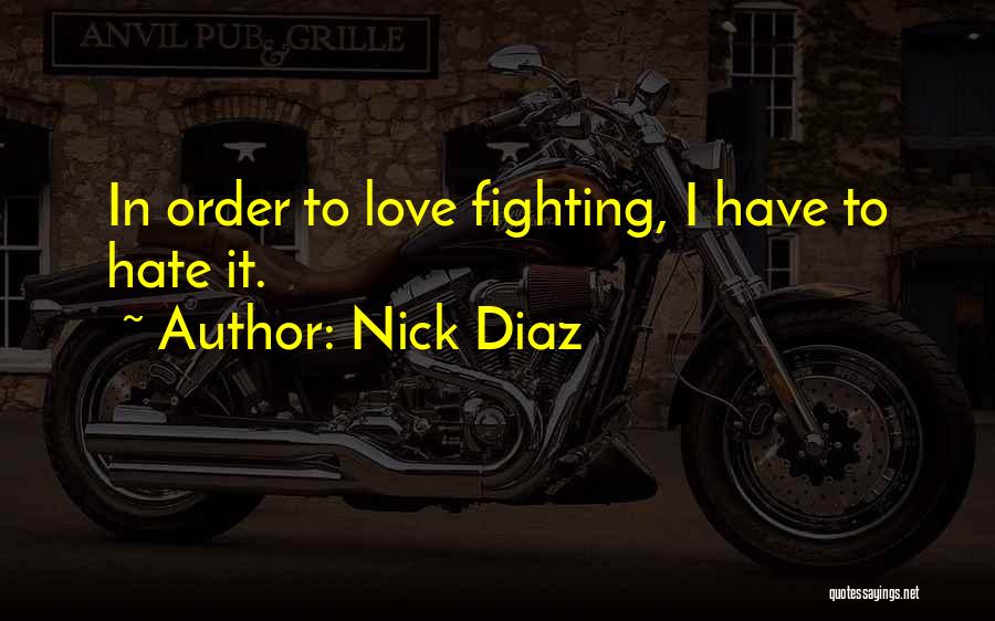 Nick Diaz Quotes 712168