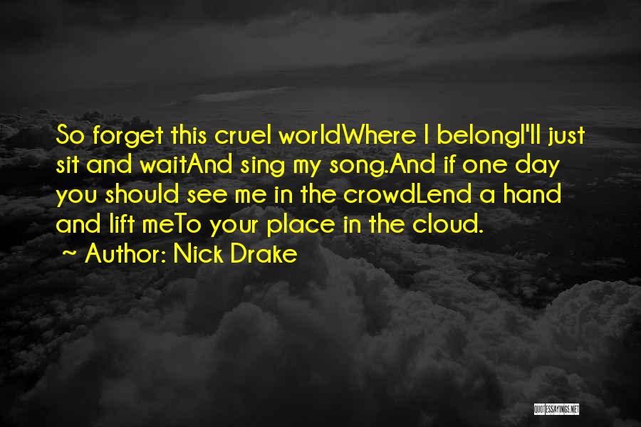 Nick Drake Quotes 1693052