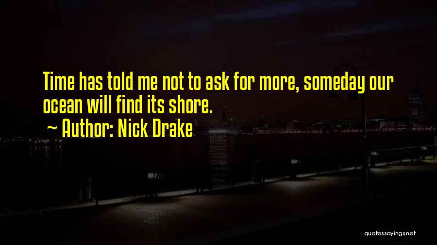 Nick Drake Quotes 1800906