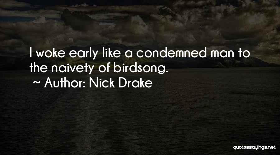 Nick Drake Quotes 2224763