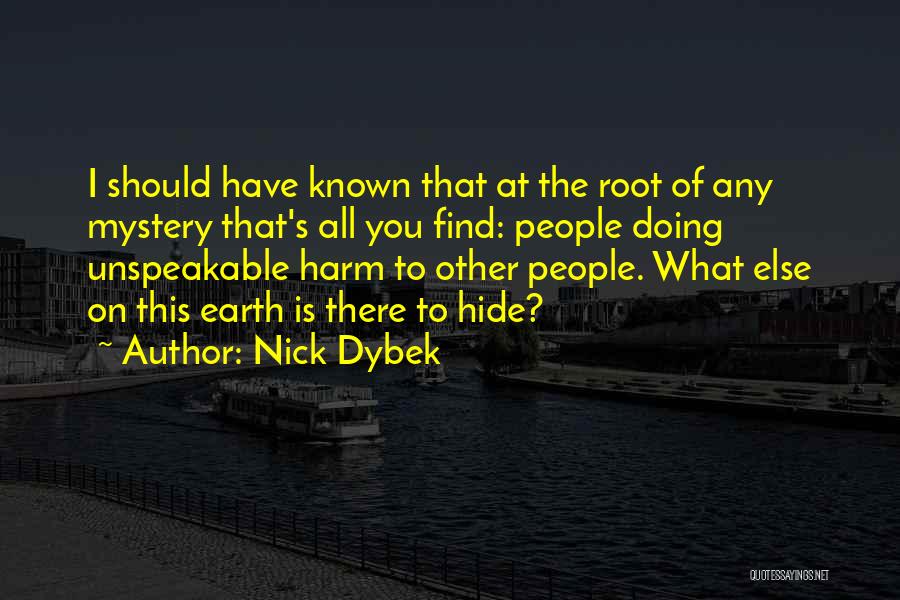 Nick Dybek Quotes 746201