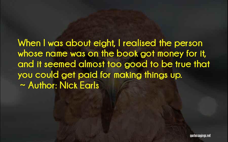 Nick Earls Quotes 1466325