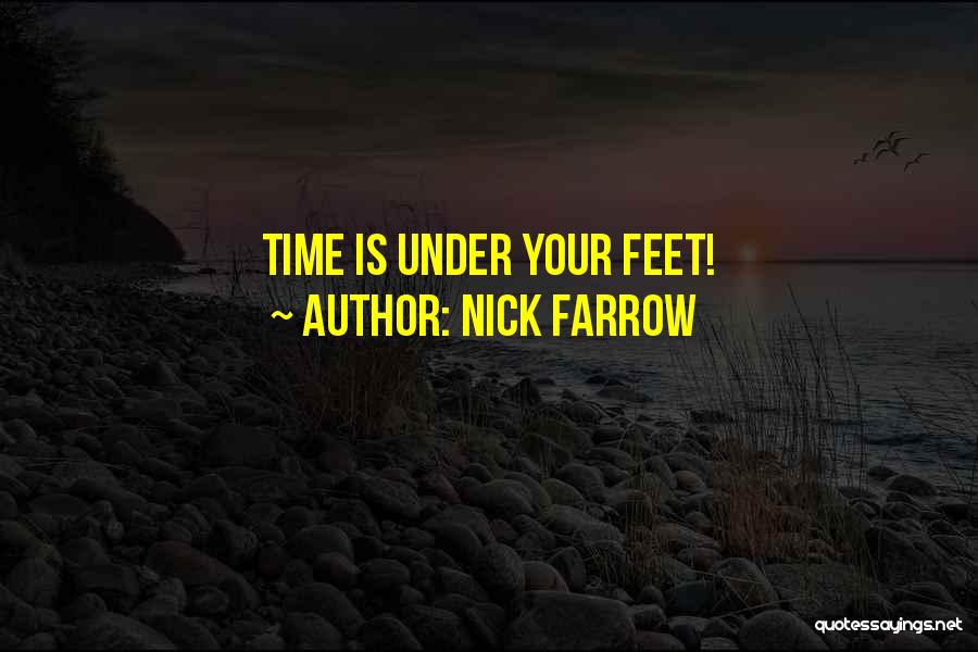 Nick Farrow Quotes 1430009