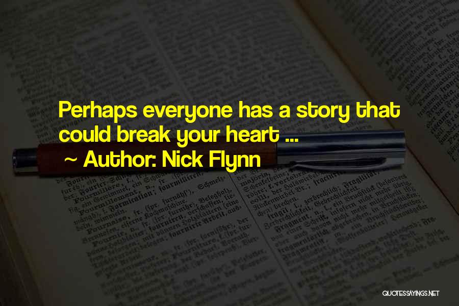 Nick Flynn Quotes 1526641