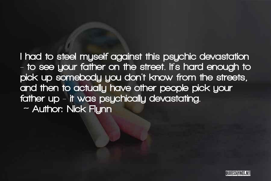 Nick Flynn Quotes 780950