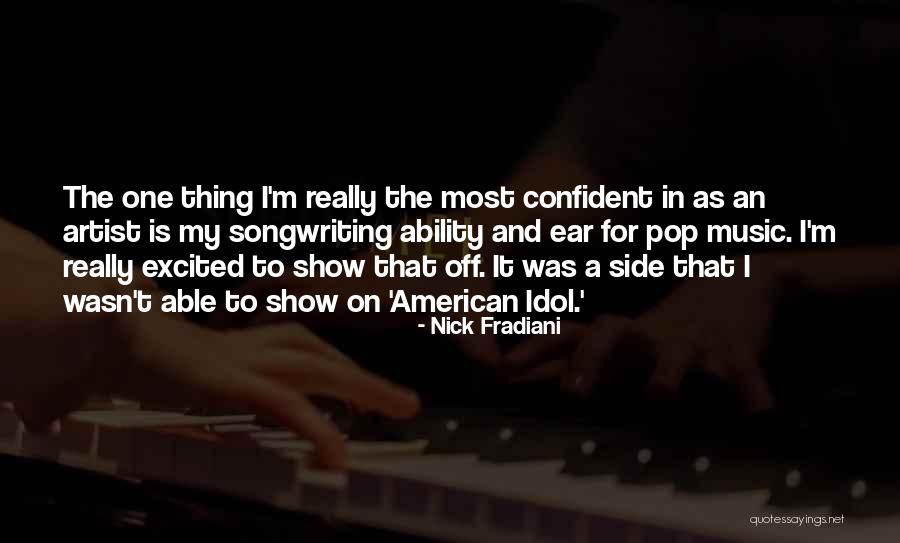 Nick Fradiani Quotes 1091947 Nick Fradiani Quotes 1091947