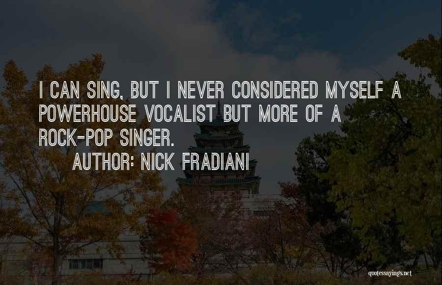 Nick Fradiani Quotes 548153