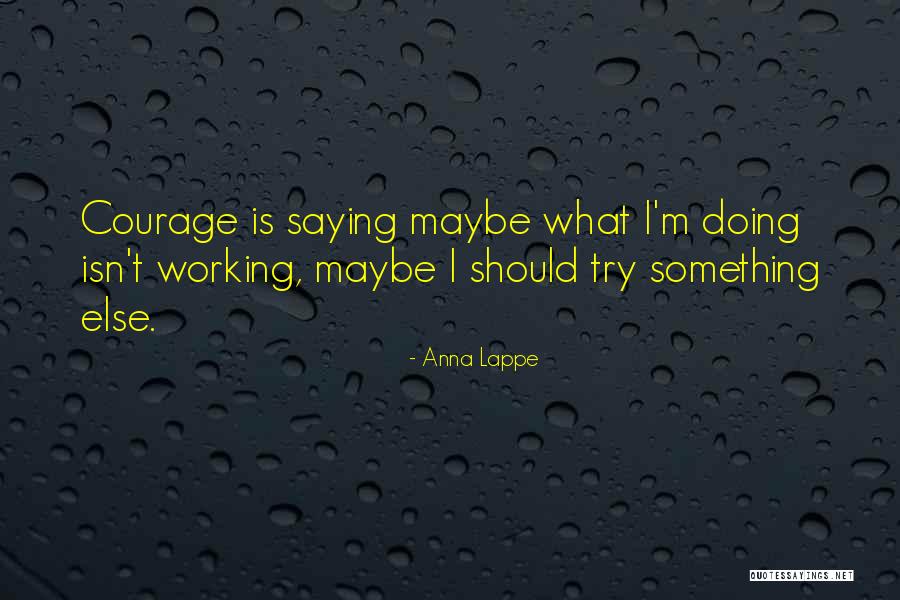 Nick Freitas Quotes By Anna Lappe Nick Freitas Quotes By Anna Lappe
